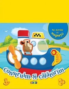 Construim si calatorim