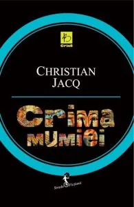 Crima mumiei de Christian Jacq
