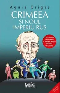 Crimeea si noul imperiu rus de Agnia Grigas