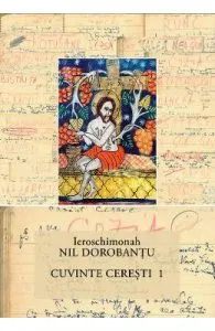 Cuvinte ceresti 1 de Ieroschimonah Nil Dorobantu