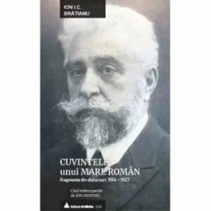 Cuvintele unui mare roman de Ion I.C. Bratianu