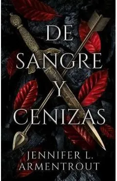de Sangre Y Cenizas de Jennifer L. Armentrout