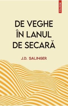 De veghe in lanul de secara
