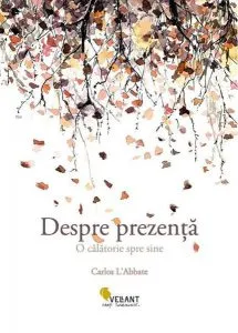 Despre prezență de Carlos L'Abbate