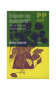 Dragoste sau dependenţă de Brenda Schaeffer