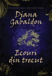 Ecouri din trecut de Diana Gabaldon