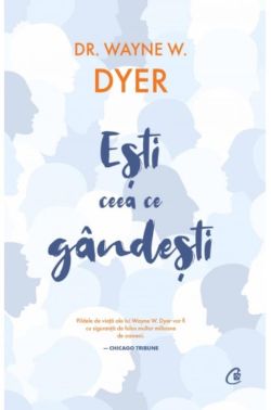 Esti ceea ce gandesti! Editia a II-a
