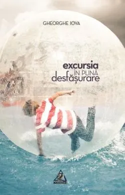 Excursia în plină desfășurare de Gheorghe Iova