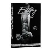 Filthy, Volumul. 3, Obscen de Alma Miron