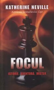 Focul de Katherine Neville