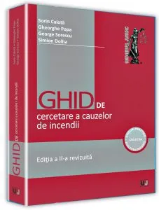 Ghid practic de cercetare a cauzelor de incendii. Ed. a II-a revizuita de Gheorghe Popa