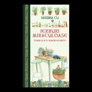 Gradina cu ierburi miraculoase