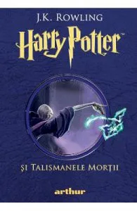 Harry Potter si Talismanele Mortii de J.K. Rowling