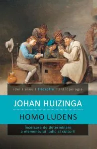 Homo ludens. Editia a III-a de Johan Huizinga