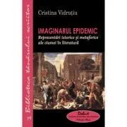 Imaginarul epidemic. Reprezentari istorice de Cristina Vidrutiu