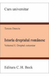 Istoria dreptului romanesc. Vol.1: Dreptul cutumiar
