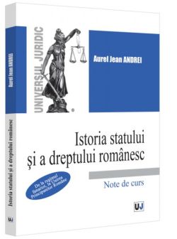 Istoria statului și a dreptului românesc (Vol. 3)