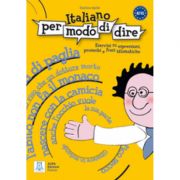 Italiano per modo di dire (libro)/Italiana sa zic asa (carte). Caiet de lucru cu expresii, proverbe si fraze idiomatice
