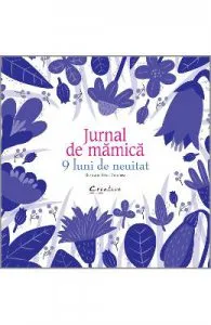 Jurnal de mamica. 9 luni de neuitat de Elena Veronesi