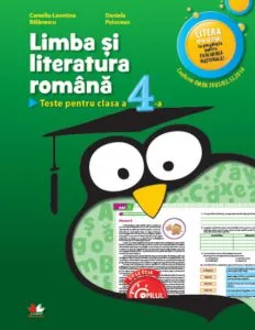 Limba si Literatura Romana. Teste pentru clasa a IV-a