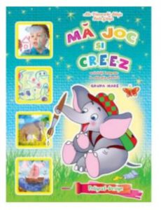 Ma joc si creez 5-6 ani