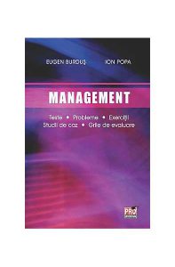 Management. Teste, probleme, exerciţii, studii de caz, grile de evaluare