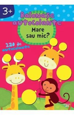 Mare sau mic? Balonase autocolante3 ani