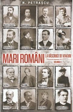 Mari romani. La rascruce de veacuri Vol.2