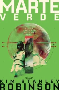 Marte verde (Trilogia Marte, partea a II-a) de Kim Stanley Robinson