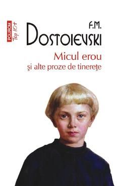 Micul erou si alte proze de tinerete