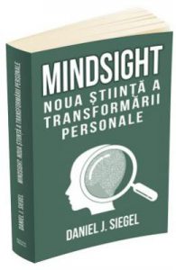 Mindsight, noua stiinta a transformarii personale