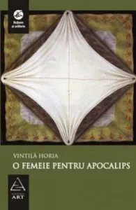O femeie pentru Apocalips de Vintila Horia