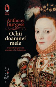 Ochii doamnei mele: O poveste despre viata amoroasa a lui Shakespeare