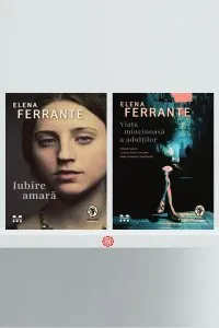 Pachet Serie de autor Elena Ferrante (2 Volume) de Elena Ferrante