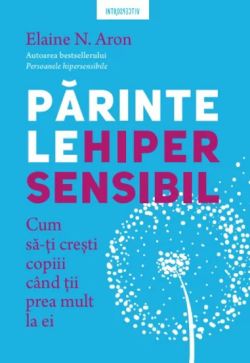 Parintele hipersensibil