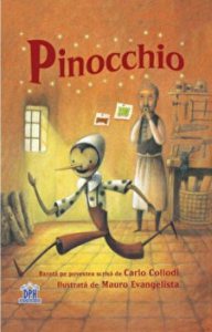 Pinocchio. Bazata pe povestea scrisa de Carlo Collodi
