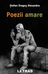 Poezii amare de Stefan Dragos-Alexandru