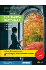 Pregatire pentru Evaluarea Nationala: Limba si literatura romana - Clasa 8 de Adriana Alecu