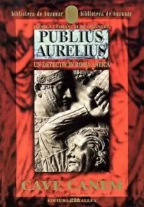 Publius Aurelius. Un detectiv in Roma Antica. Vol. I. Cave canem de Danila Comastri Montanari