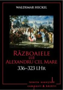 Razboaiele lui Alexandru cel Mare 336-323 i.Hr. de Waldemar Heckel