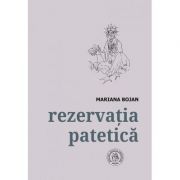 Rezervatia patetica. Antologie