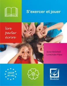 S'exercer et jouer. Lire, parler, ecrire de Gina Belabed