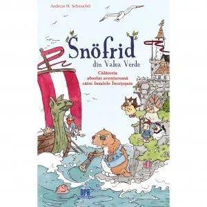 Snofrid din Valea Verde de Andreas H. Schmachtl