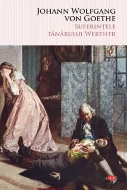 Suferințele tânărului Werther de Johann Wolfgang von Goethe