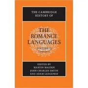 The Cambridge History of the Romance Languages: Volume 2, Contexts de Martin Maiden