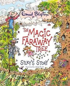 The Magic Faraway Tree: Silky's Story de Enid Blyton