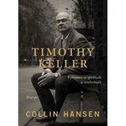 Timothy Keller de Collin Hansen