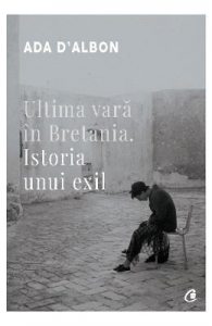 Ultima vara in Bretania. Istoria unui exil