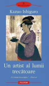 Un artist al lumii trecatoare de Kazuo Ishiguro