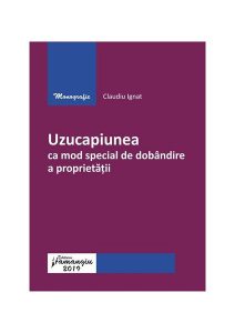 Uzucapiunea ca mod special de dobândire a proprietății